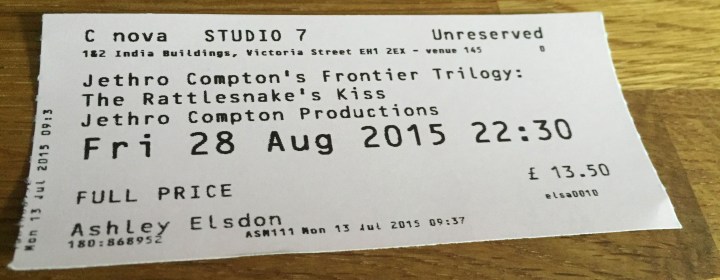 Ed Fringe 2015: Frontier Trilogy - Rattlesnake's Kiss