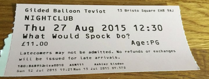Edinburgh Fringe 2015: What Would Spock Do?